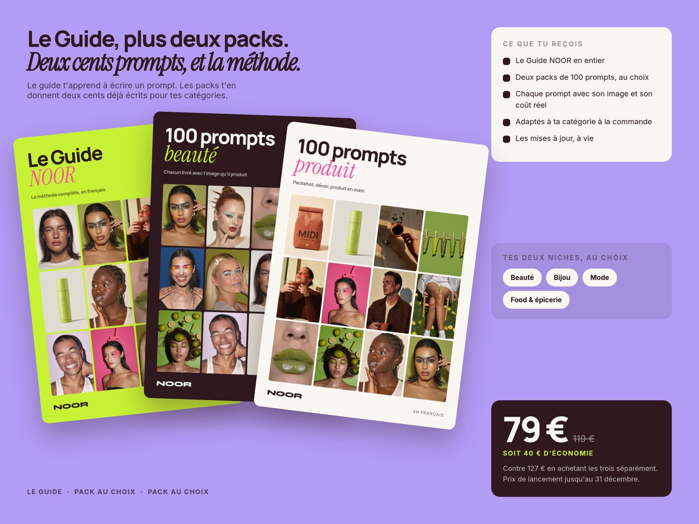 Le Guide et deux packs, et ce que contient le lot